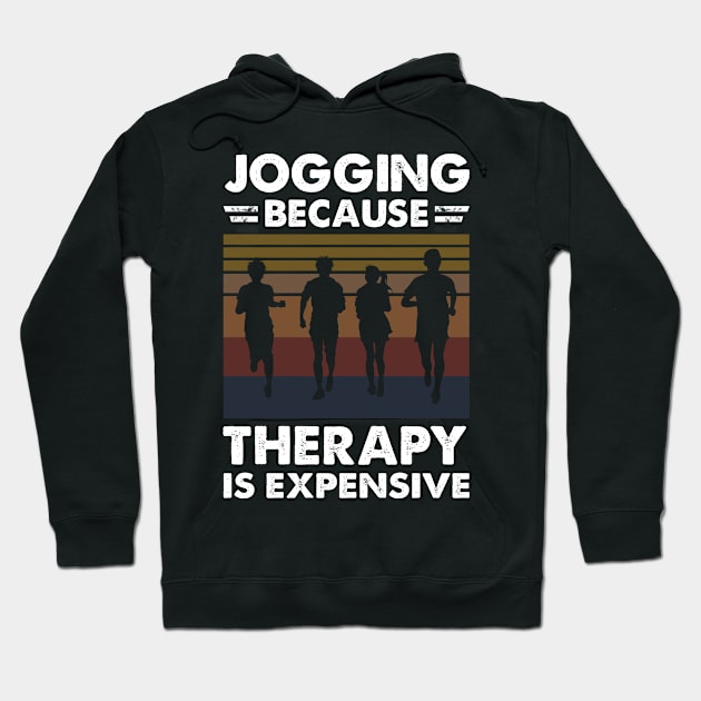 Jogging Because Therapy Is Expensive Hoodie by White Martian